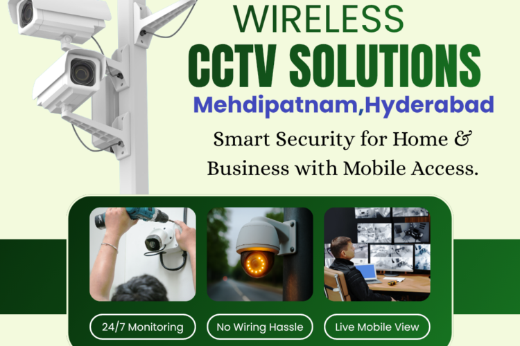 Wireless CCTV Camera Installation in Mehdipatnam Hyderabad